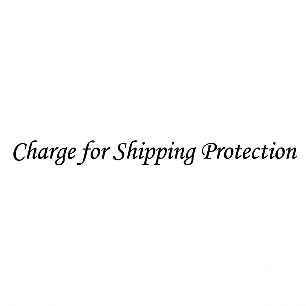 Charge for Shipping Protection Extra Cost Living and Home 